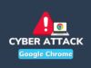 Google Chrome यूजर्स सावधान! एक क्लिक से हो सकता है सिस्टम हैक, जारी हुआ हाई अलर्ट